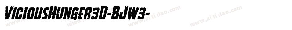 ViciousHunger3D-BJw3字体转换 ViciousHunger3D-BJw3字体转换