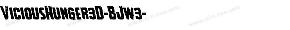 ViciousHunger3D-BJw3字体转换 ViciousHunger3D-BJw3字体转换