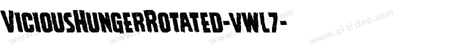 ViciousHungerRotated-vwl7字体转换 ViciousHungerRotated-vwl7字体转换
