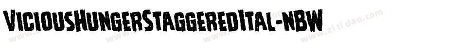 ViciousHungerStaggeredItal-nBWM字体转换