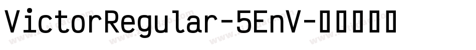 VictorRegular-5EnV字体转换
