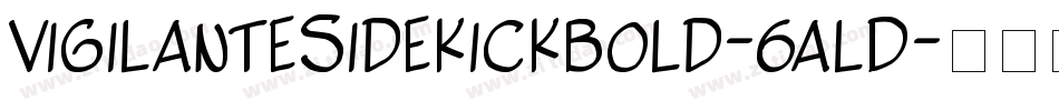 VigilanteSidekickBold-6alD字体转换