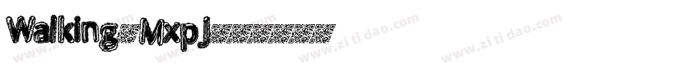 Walking-MxpJ字体转换