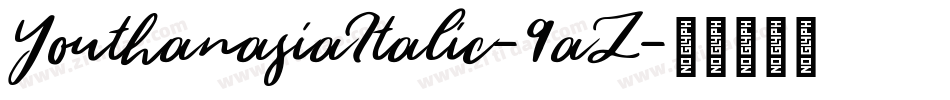 YouthanasiaItalic-9aZ字体转换