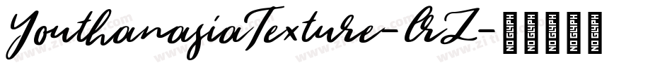 YouthanasiaTexture-lrZ字体转换