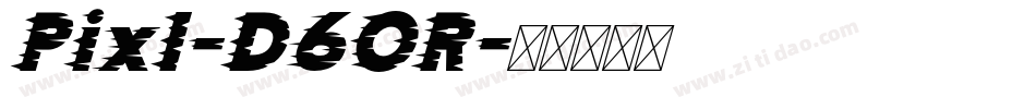 Pixl-D6OR字体转换
