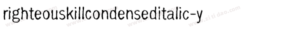 RighteousKillCondensedItalic-YR6q字体转换