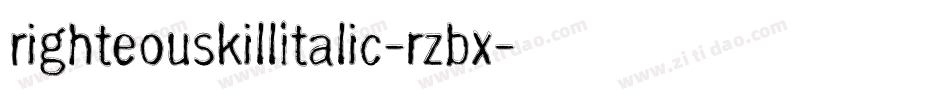 RighteousKillItalic-rZBx字体转换