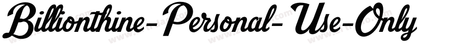 Billionthine-Personal-Use-Only字体转换