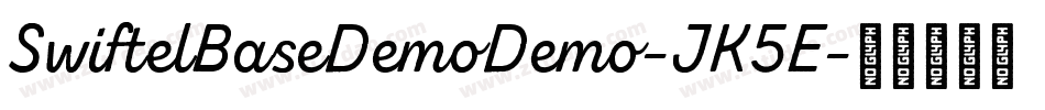 SwiftelBaseDemoDemo-JK5E字体转换 SwiftelBaseDemoDemo-JK5E字体转换