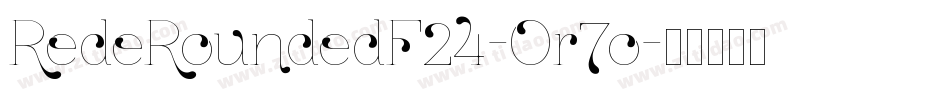 RedeRoundedF24-Or7o字体转换