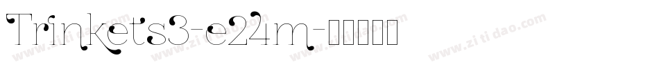 Trinkets3-e24m字体转换