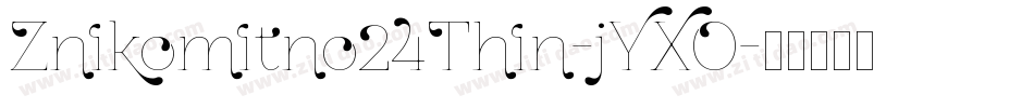 Znikomitno24Thin-jYXO字体转换