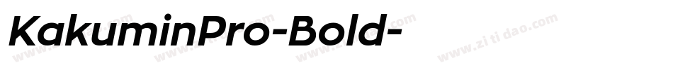 KakuminPro-Bold字体转换