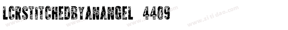 LcrStitchedByAnAngel-44o9字体转换