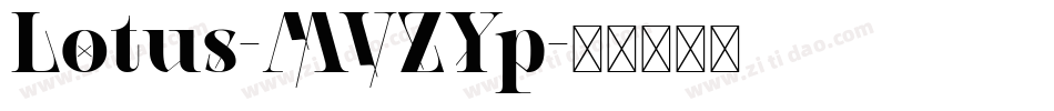 Lotus-MVZYp字体转换 Lotus-MVZYp字体转换