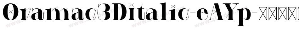 Oramac3DItalic-eAYp字体转换