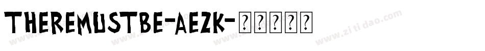 ThereMustBe-ae2K字体转换 ThereMustBe-ae2K字体转换