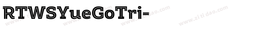 RTWSYueGoTri字体转换
