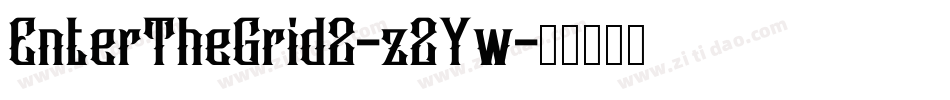 EnterTheGrid2-z2Yw字体转换