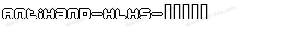 Antihand-xLX5字体转换