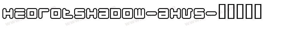 HeorotShadow-aXV5字体转换