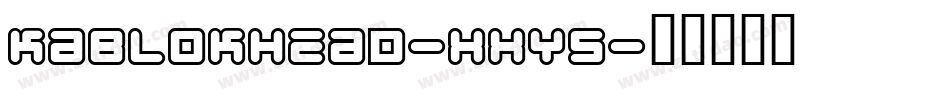 Kablokhead-xxY5字体转换