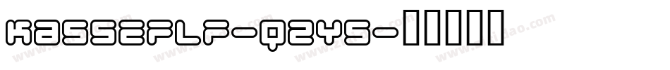 Kasseflf-qZY5字体转换