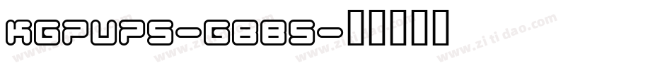 Kgpups-gBB5字体转换