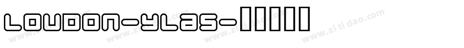 Loudon-yla5字体转换