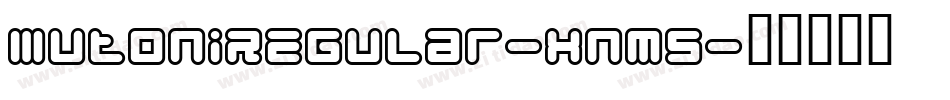MutoniRegular-xnm5字体转换