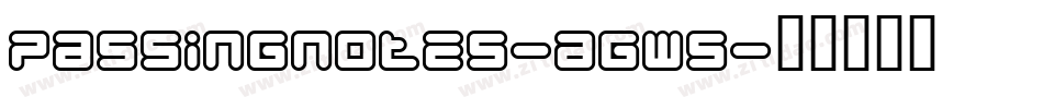 Passingnotes-agW5字体转换