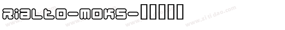 Rialto-moK5字体转换