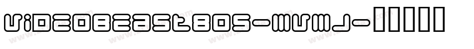 Videobeast80S-MVMJ字体转换