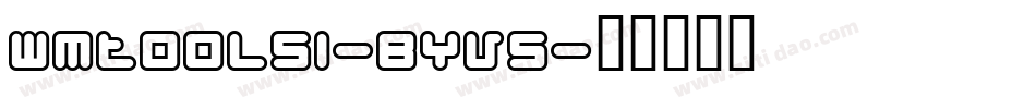 Wmtools1-BYV5字体转换
