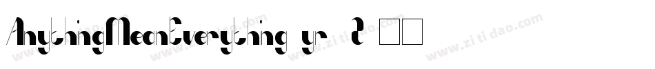 AnythingMeanEverything-yr3Z字体转换