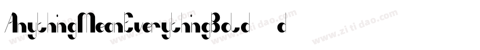 AnythingMeanEverythingBold-9d60字体转换