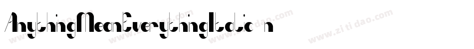 AnythingMeanEverythingItalic-nor4字体转换