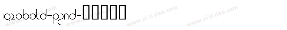 1920Bold-PZnd字体转换