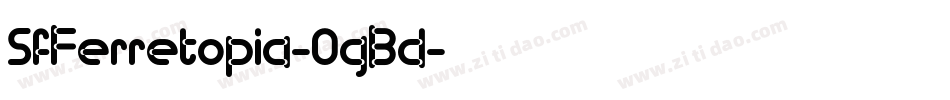 SfFerretopia-0gBd字体转换