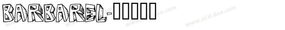 BARBAREL字体转换