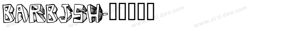 BARBJSH字体转换