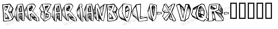 BarbarianBold-xVqR字体转换