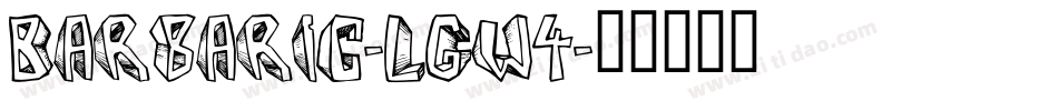 Barbaric-LGw4字体转换