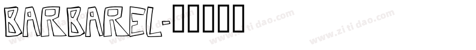 BARBAREL字体转换