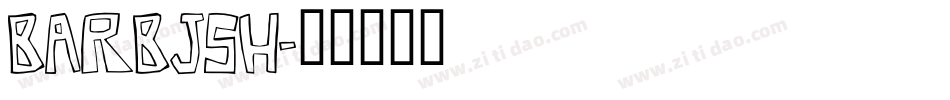 BARBJSH字体转换