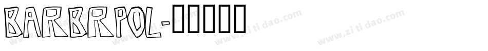 BARBRPOL字体转换
