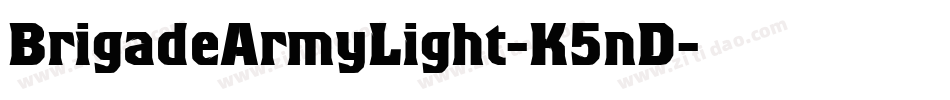 BrigadeArmyLight-K5nD字体转换
