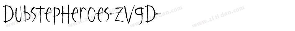 DubstepHeroes-zVgD字体转换