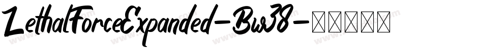 LethalForceExpanded-Bw38字体转换